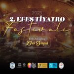Efes Selçuk'ta Tiyatro Festivali Başlıyor